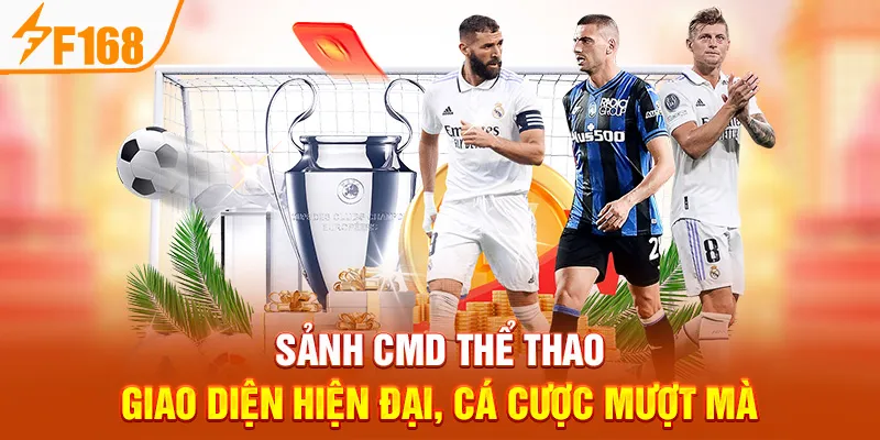Sảnh CMD Thể Thao – Giao Diện Hiện Đại, Cá Cược Mượt Mà